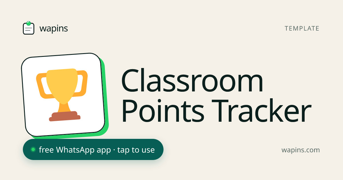 Free Classroom Points Tracker for WhatsApp — Behavior, Homework & Star ...