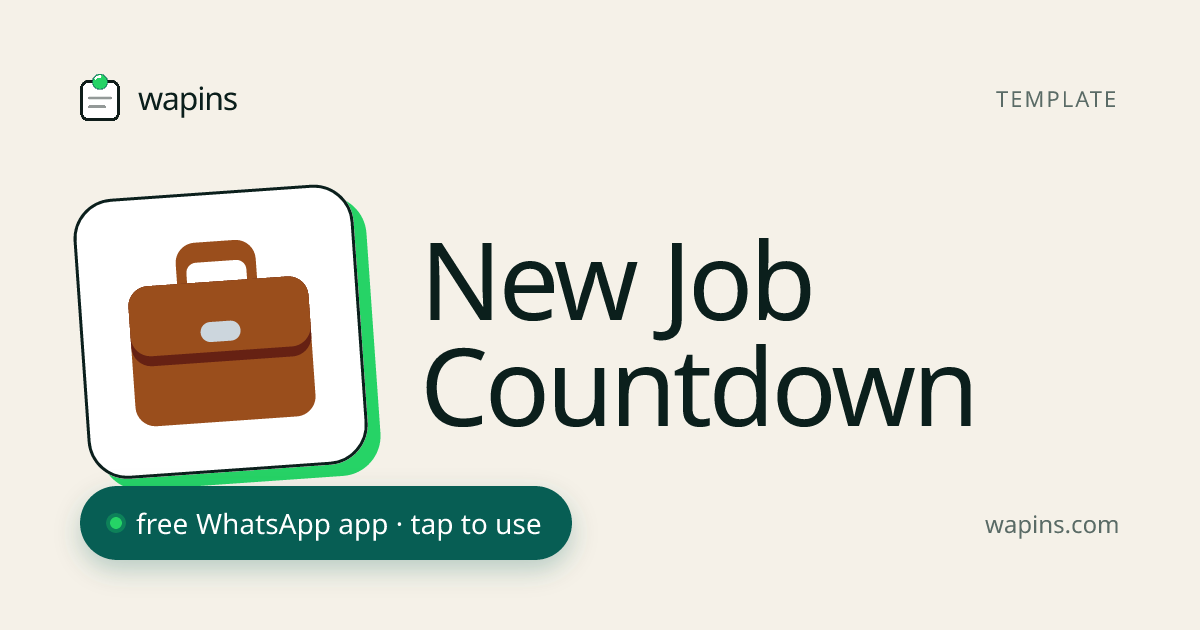 Free New Job Countdown Timer — Days Until Day One | Wapins · WhatsApp Apps