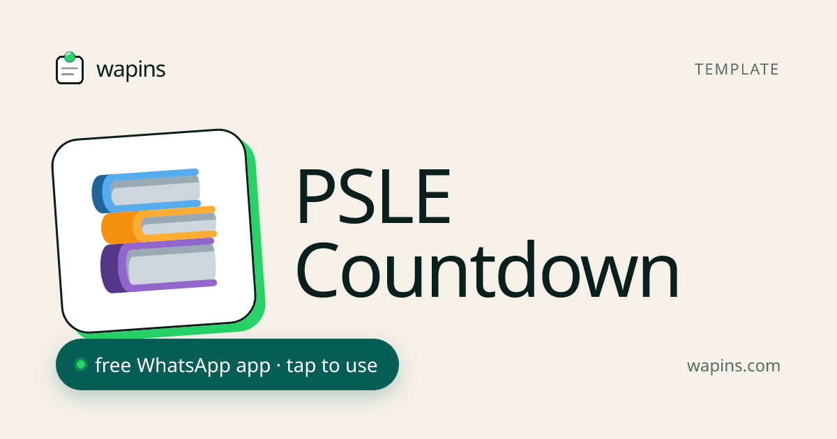 PSLE Countdown Timer — Days Until PSLE 2026 | Wapins · WhatsApp Apps