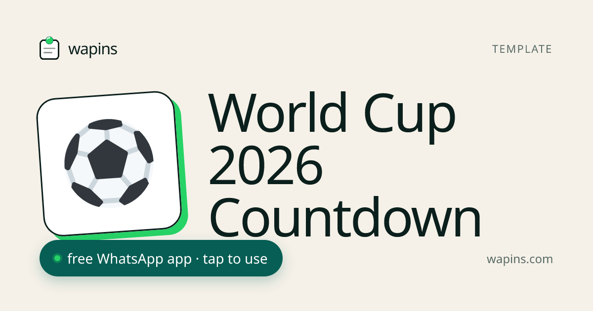 World Cup 2026 Countdown Timer - Days Until Kickoff | Wapins · WhatsApp ...